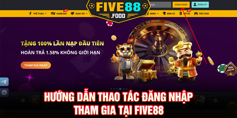 Hướng dẫn thao tác đăng nhập tham gia tại Five88